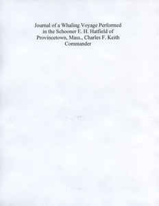 Journal of a Whaling Voyage (Part 1) Schooner E. H. Hatfield